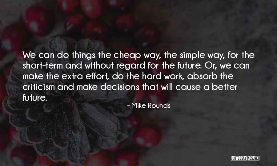 Short And Simple Quotes By Mike Rounds Short And Simple Quotes By Mike Rounds