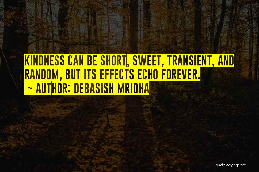 Short And Sweet Inspirational Quotes By Debasish Mridha