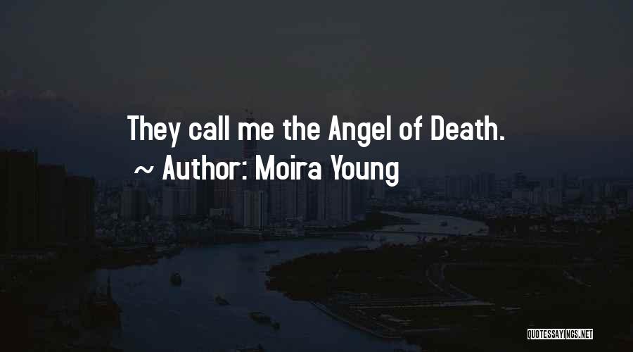 Short Angel Quotes By Moira Young