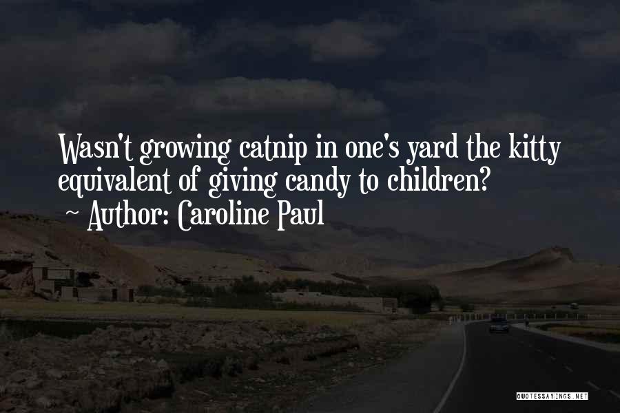 Short Animal Rescue Quotes By Caroline Paul