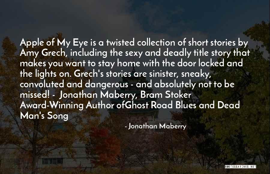 Short Apple Quotes By Jonathan Maberry Short Apple Quotes By Jonathan Maberry