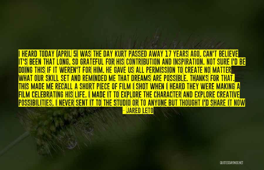 Short April Quotes By Jared Leto Short April Quotes By Jared Leto