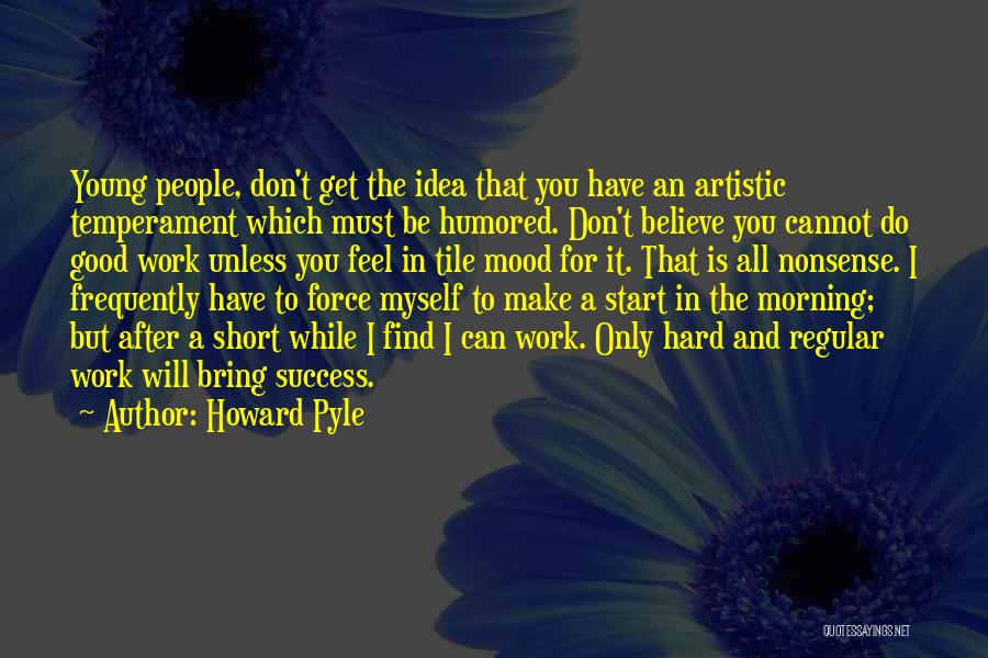 Short Artistic Quotes By Howard Pyle