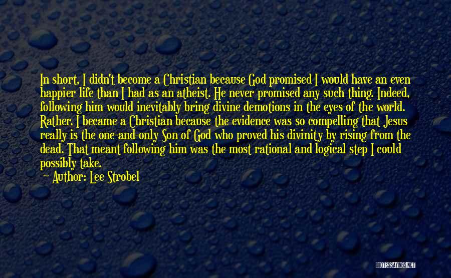 Short Atheist Quotes By Lee Strobel