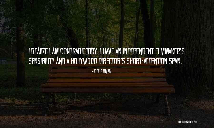 Short Attention Span Quotes By Doug Liman Short Attention Span Quotes By Doug Liman