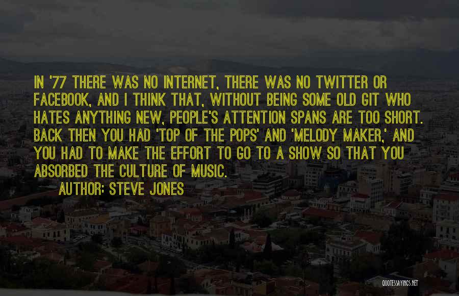 Short Attention Spans Quotes By Steve Jones