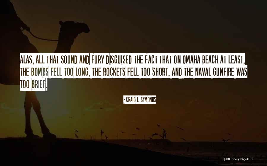 Short Beach Quotes By Craig L. Symonds Short Beach Quotes By Craig L. Symonds