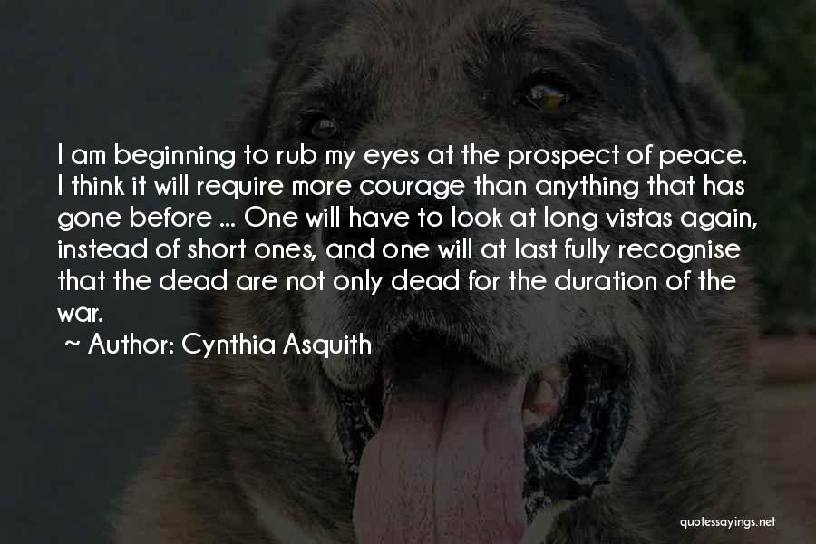 Short Beginning Quotes By Cynthia Asquith