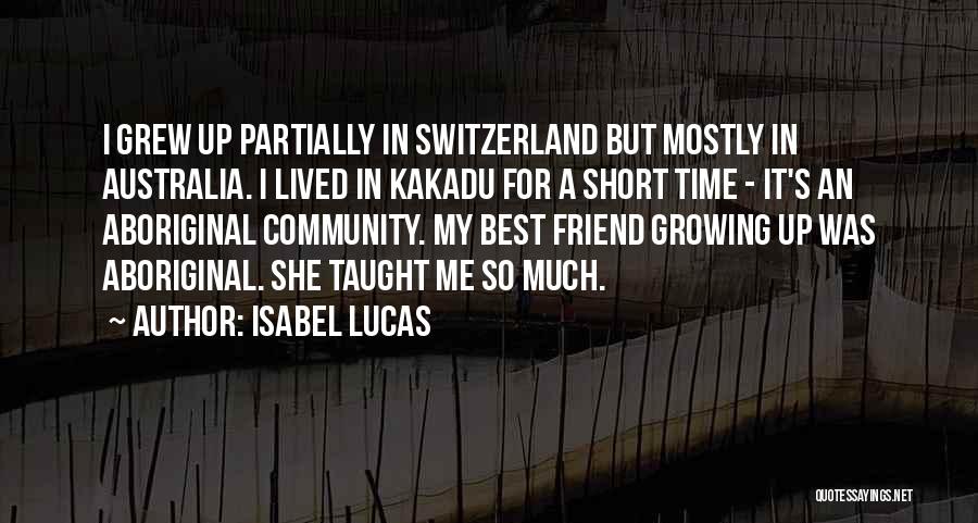 Short Best Friend Quotes By Isabel Lucas