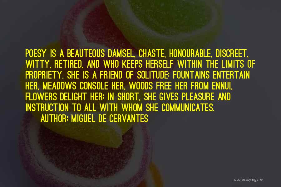 Short Best Friend Quotes By Miguel De Cervantes