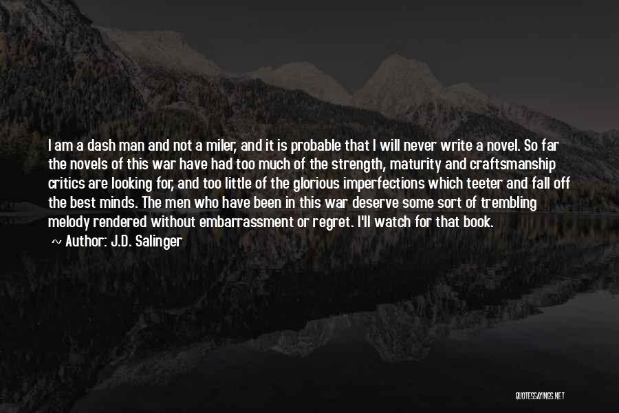 Short Best Man Quotes By J.D. Salinger