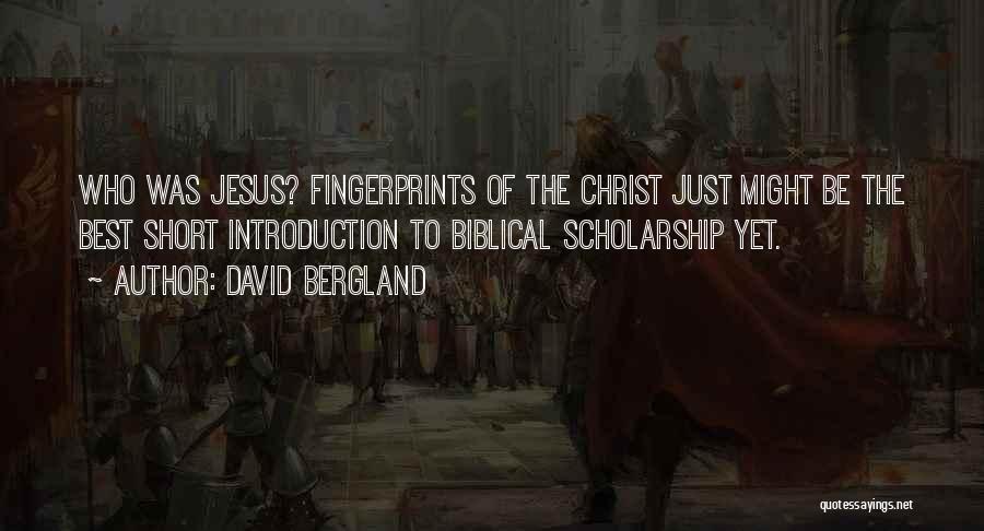 Short Biblical Quotes By David Bergland