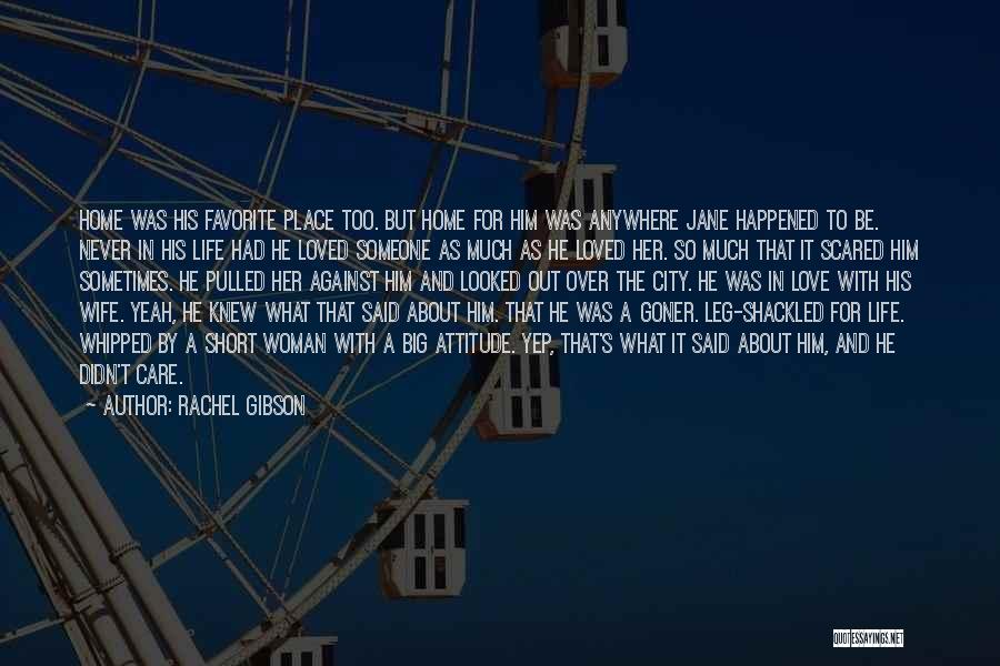 Short Big City Quotes By Rachel Gibson