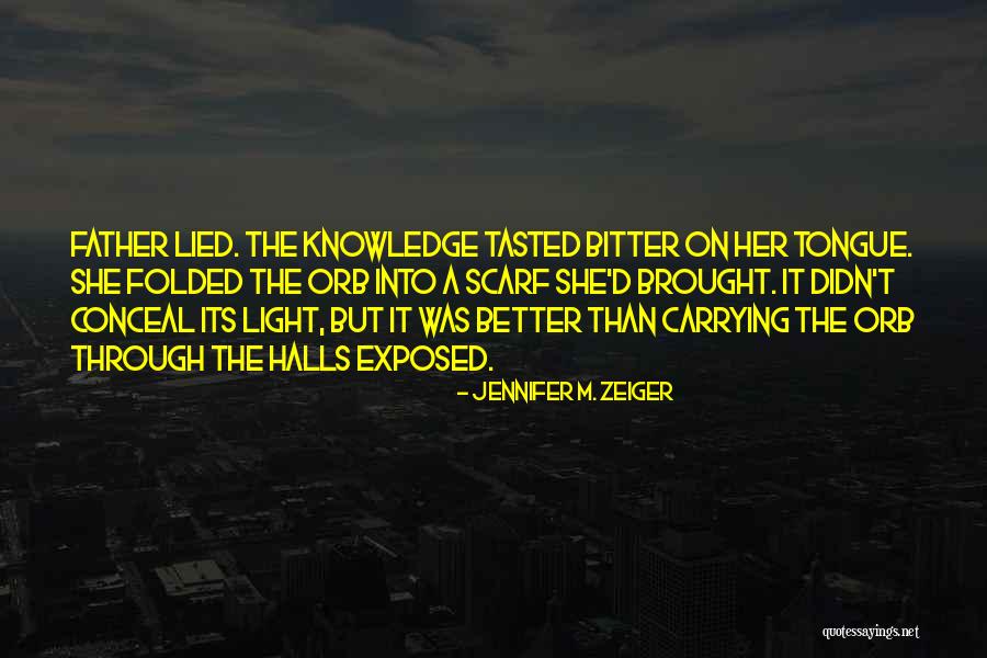 Short Bitter Quotes By Jennifer M. Zeiger Short Bitter Quotes By Jennifer M. Zeiger