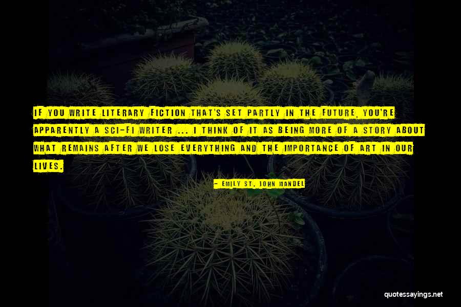 Short Bjj Quotes By Emily St. John Mandel Short Bjj Quotes By Emily St. John Mandel