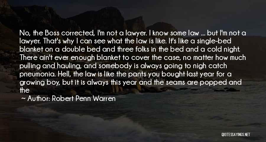 Short Blanket Quotes By Robert Penn Warren