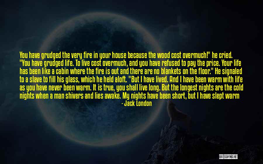 Short Blankets Quotes By Jack London Short Blankets Quotes By Jack London