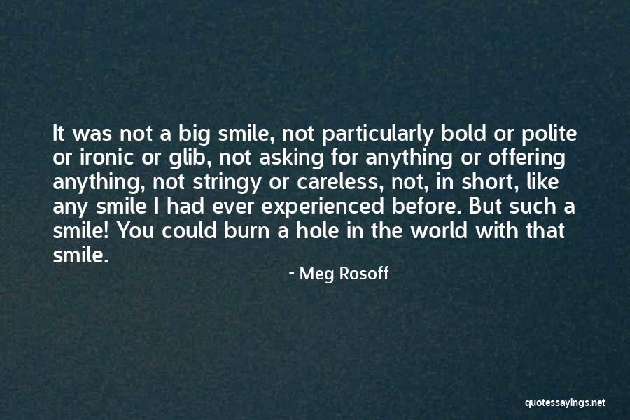 Short Bold Quotes By Meg Rosoff