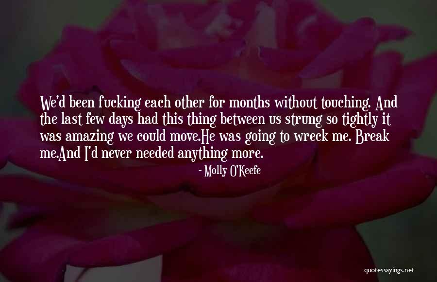 Short Boyfriend And Tall Girlfriend Quotes By Molly O'Keefe Short Boyfriend And Tall Girlfriend Quotes By Molly O'Keefe