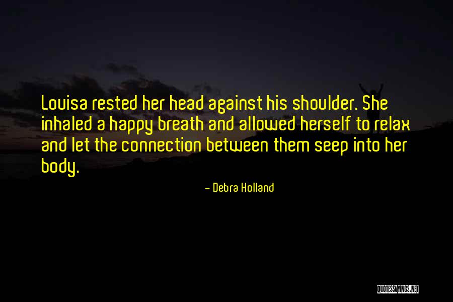 Short Breath Quotes By Debra Holland Short Breath Quotes By Debra Holland
