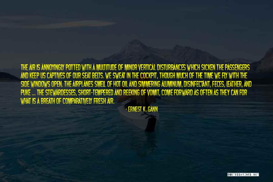 Short Breath Quotes By Ernest K. Gann Short Breath Quotes By Ernest K. Gann
