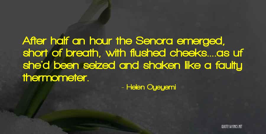 Short Breath Quotes By Helen Oyeyemi Short Breath Quotes By Helen Oyeyemi