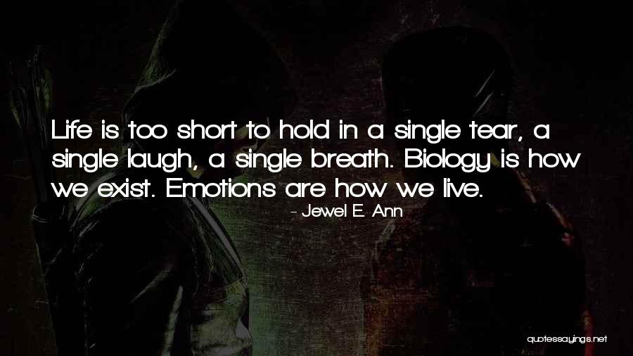 Short Breath Quotes By Jewel E. Ann Short Breath Quotes By Jewel E. Ann
