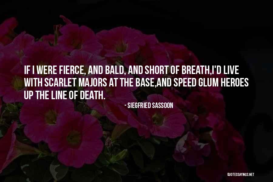 Short Breath Quotes By Siegfried Sassoon Short Breath Quotes By Siegfried Sassoon