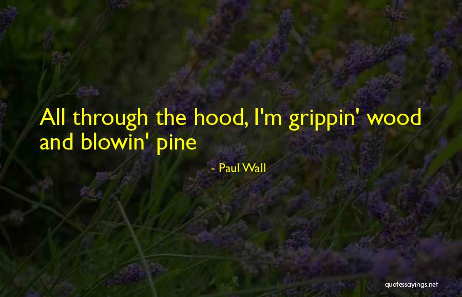 Short Brotherhood Quotes By Paul Wall Short Brotherhood Quotes By Paul Wall