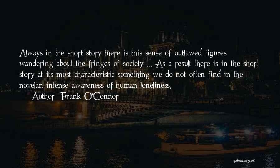 Short But Intense Quotes By Frank O'Connor