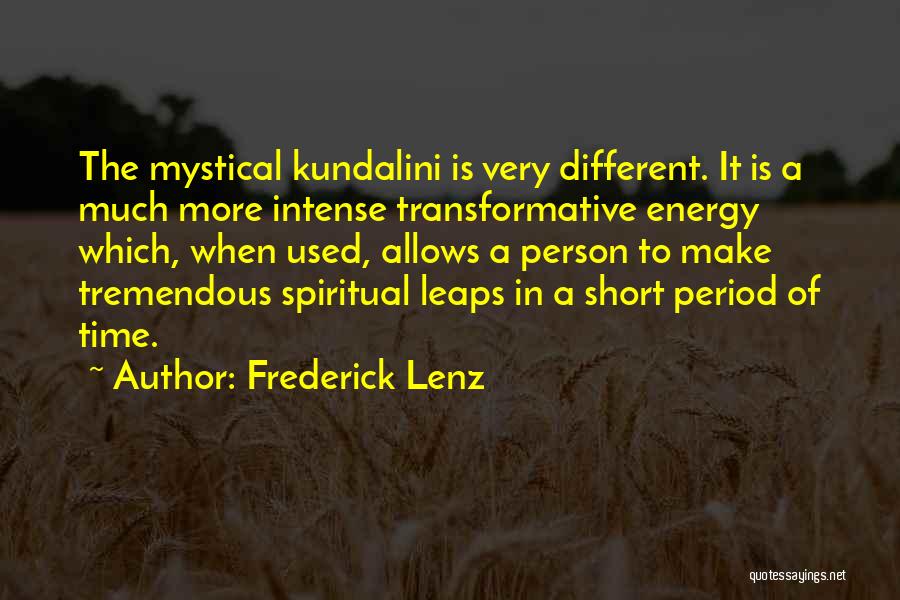 Short But Intense Quotes By Frederick Lenz