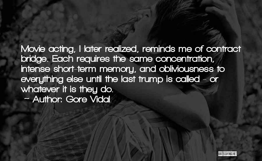 Short But Intense Quotes By Gore Vidal
