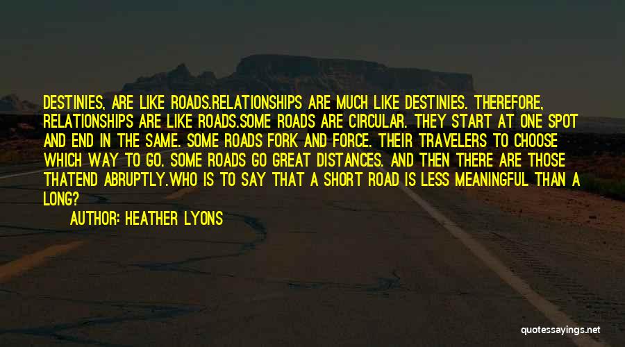 Short But Meaningful Quotes By Heather Lyons