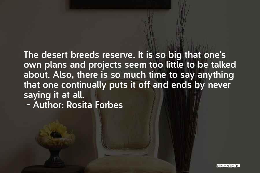 Short But Meaningful Quotes By Rosita Forbes