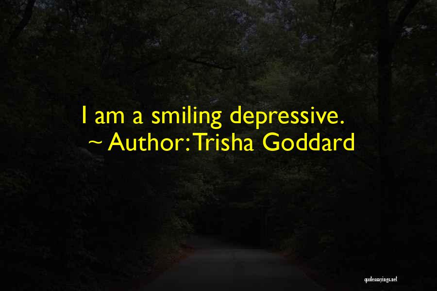 Short But Meaningful Quotes By Trisha Goddard