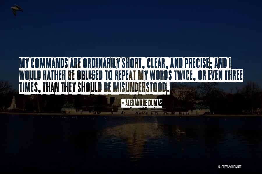 Short But Precise Quotes By Alexandre Dumas Short But Precise Quotes By Alexandre Dumas