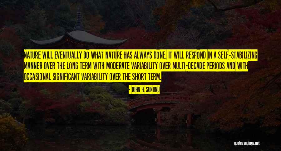 Short But Significant Quotes By John H. Sununu Short But Significant Quotes By John H. Sununu