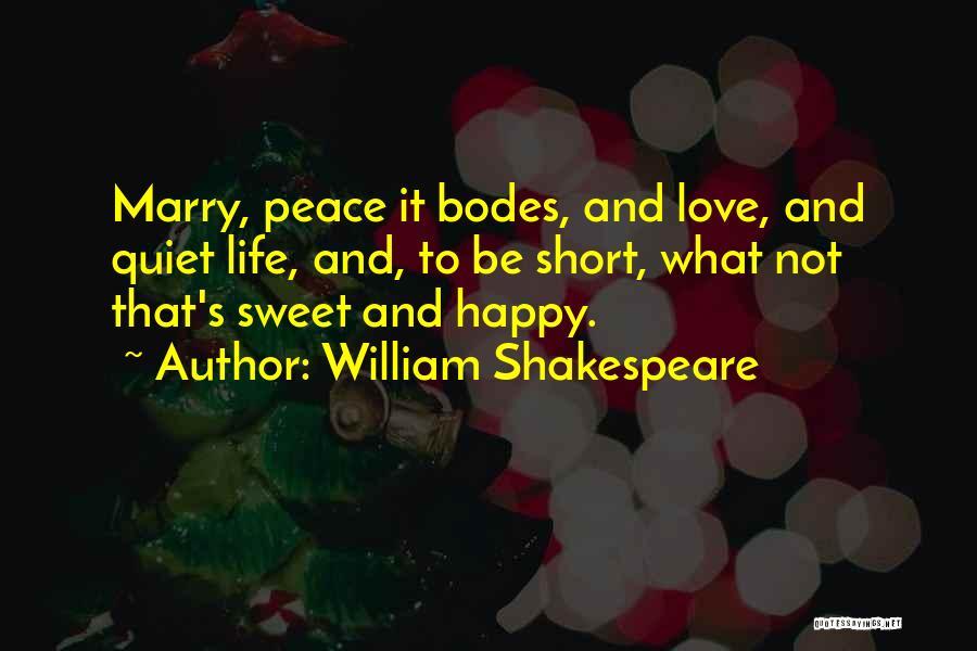 Short But Sweet Love Quotes By William Shakespeare