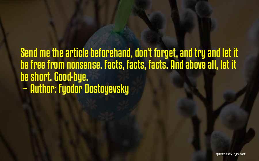 Short Bye Quotes By Fyodor Dostoyevsky