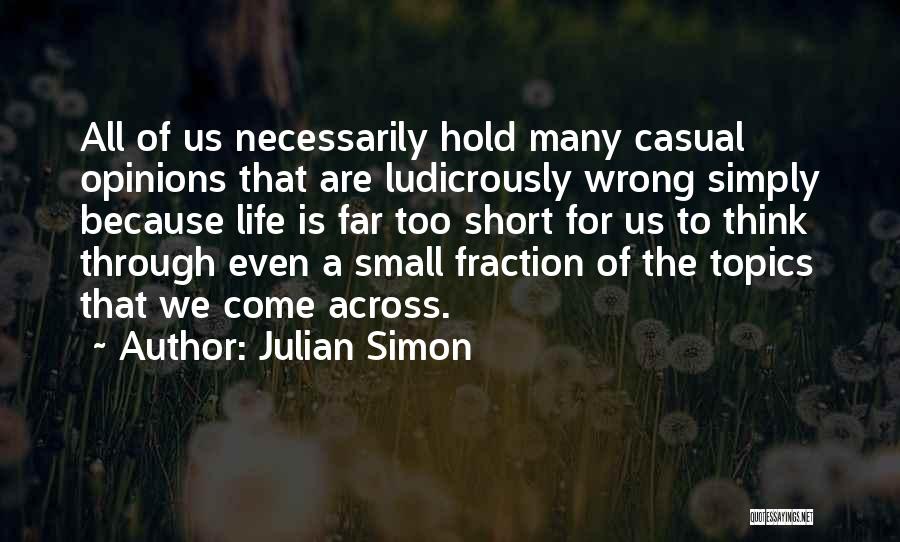 Short Casual Quotes By Julian Simon