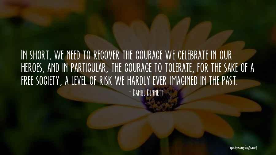 Short Celebrate Quotes By Daniel Dennett Short Celebrate Quotes By Daniel Dennett