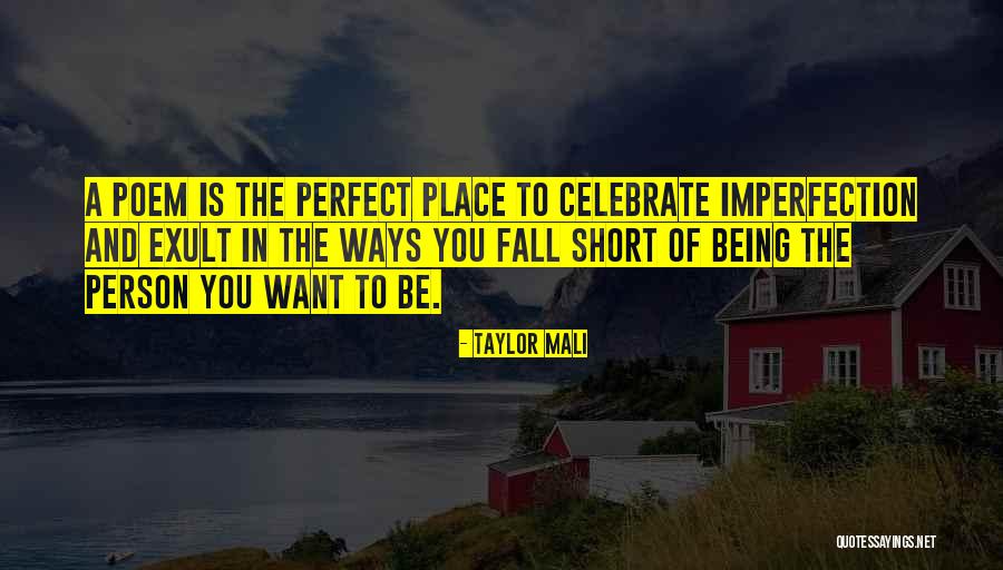 Short Celebrate Quotes By Taylor Mali Short Celebrate Quotes By Taylor Mali
