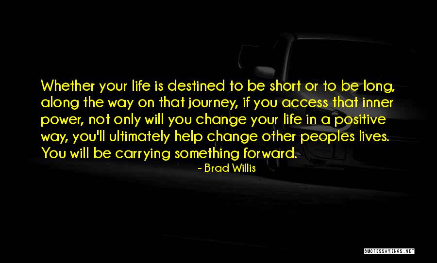 Short Change Quotes By Brad Willis