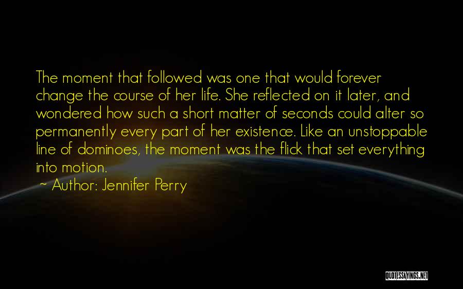 Short Change Quotes By Jennifer Perry