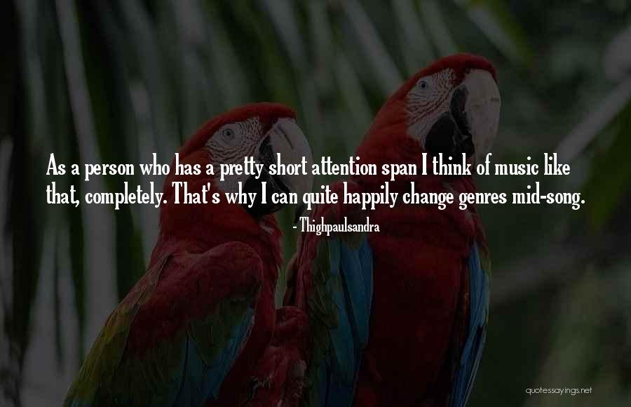 Short Change Quotes By Thighpaulsandra