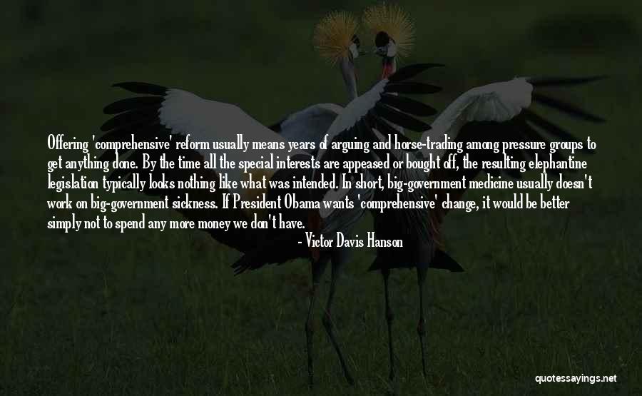 Short Change Quotes By Victor Davis Hanson