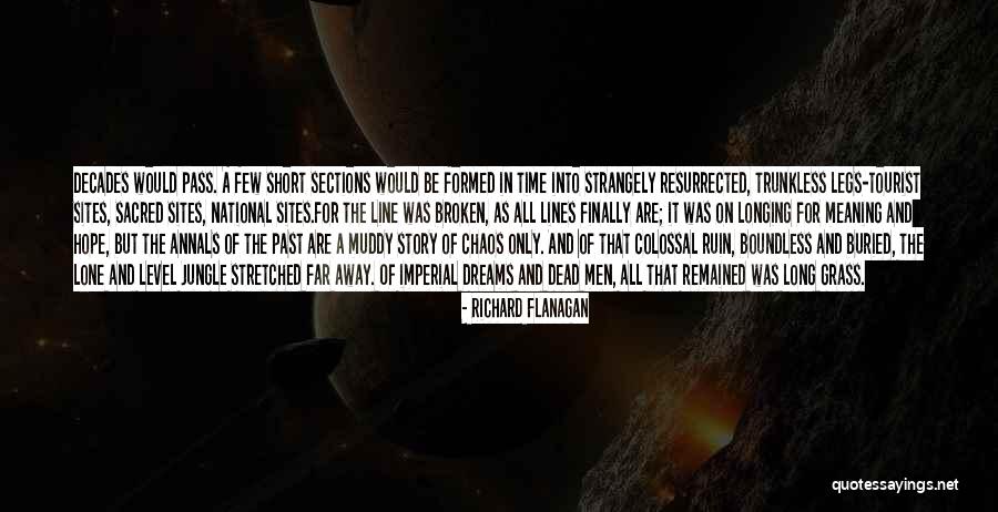 Short Chaos Quotes By Richard Flanagan Short Chaos Quotes By Richard Flanagan