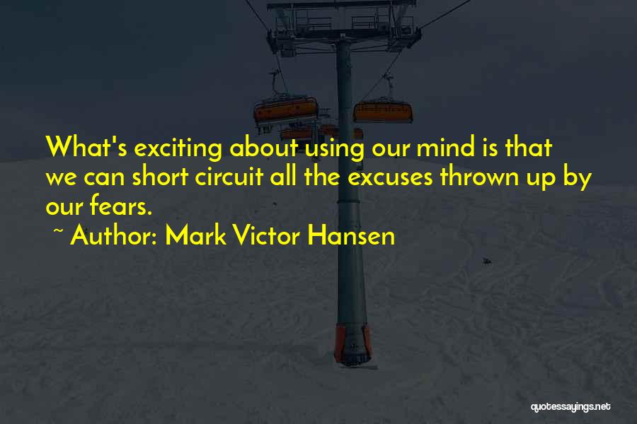 Short Circuit Quotes By Mark Victor Hansen