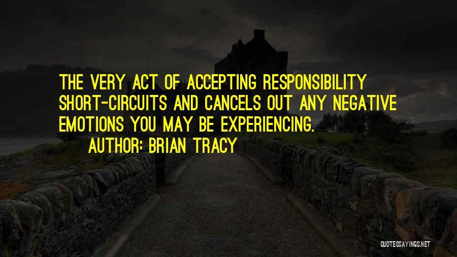 Short Circuits Quotes By Brian Tracy