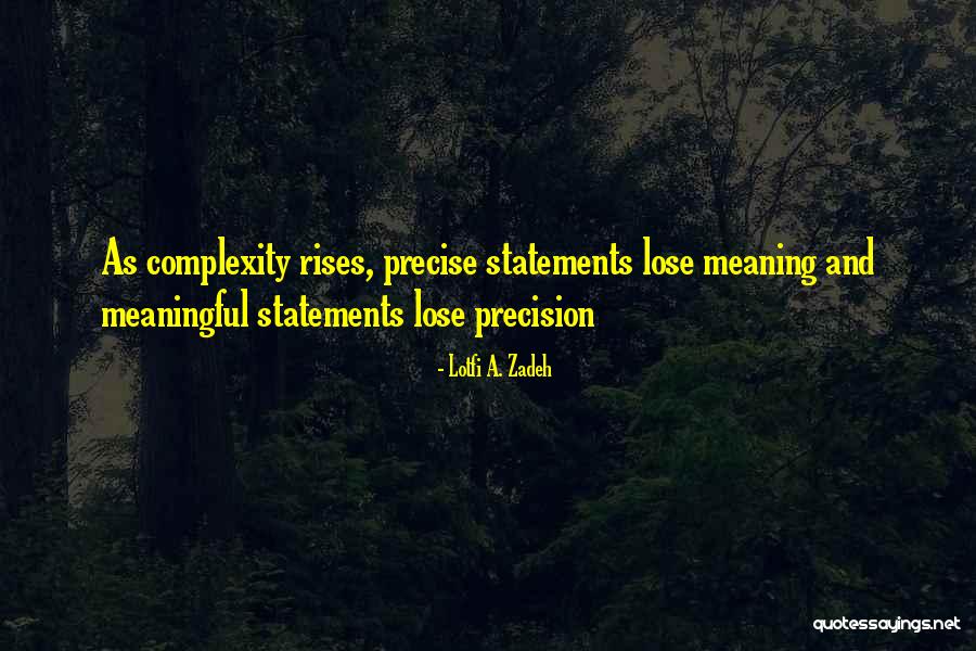Short Classy Girl Quotes By Lotfi A. Zadeh Short Classy Girl Quotes By Lotfi A. Zadeh